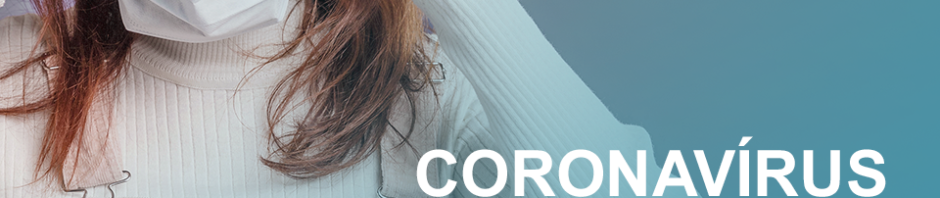 Coronavírus –  O que você precisa saber?